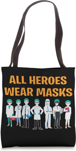 All Heroes Wear Masks Medical Respect Doctor Nurse Funny Tote Bag