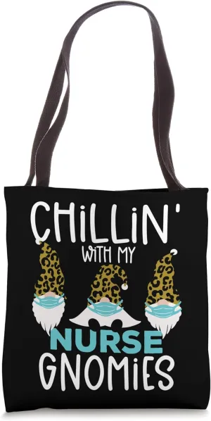 CHILLIN WITH MY GNOMIES Nurse Doctor Tote Bag